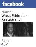 Become a Fan of WASS Ethiopian Restaurant on Facebook