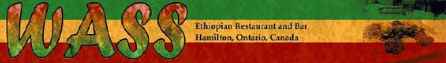 WASS Ethiopian Restaurant, Hamilton, Ontario